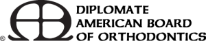 Diplomate American Board of Orthodontics